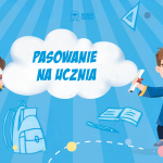Zaproszenie na uroczystość PASOWANIA NA UCZNIA